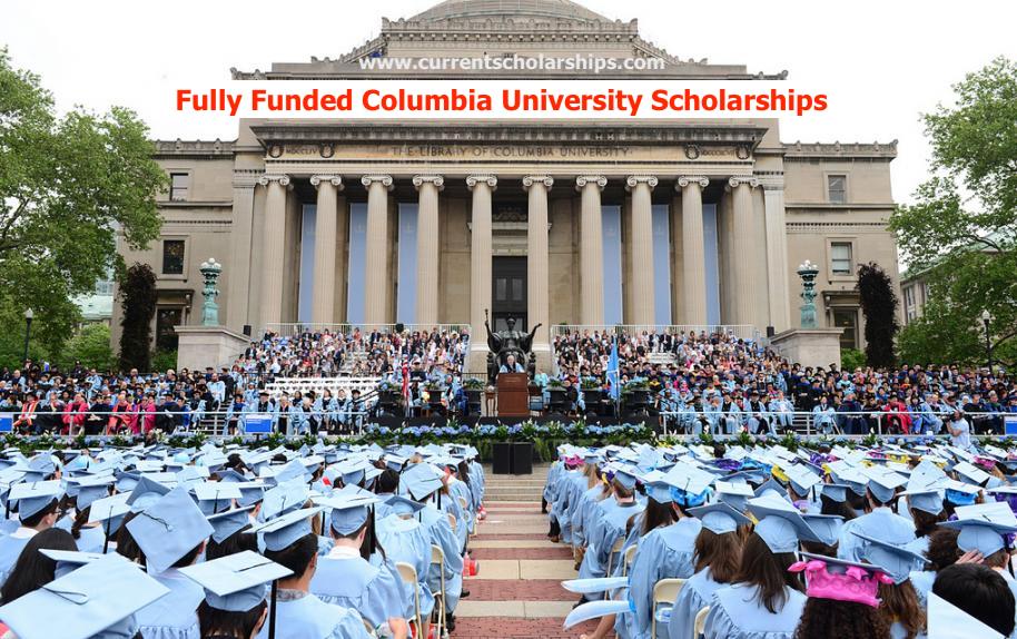 Fully Funded Columbia University Scholarships